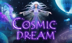 Cosmic Dream™