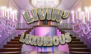 Livin' Luxurious